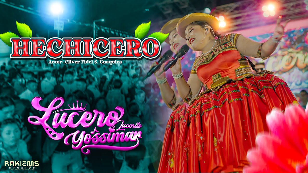 Lucero Lucerito Yossimar - HECHICERO | En vivo 2025 (Video Oficial)