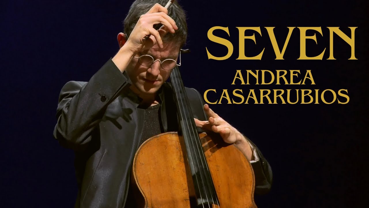 Andrea Casarrubios : SEVEN, for solo cello (Pierre Fontenelle)
