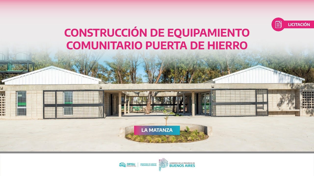 Licitación Pública | ♻ Construcción de Equipamiento Comunitario en Puerta de Hierro - #LaMatanza