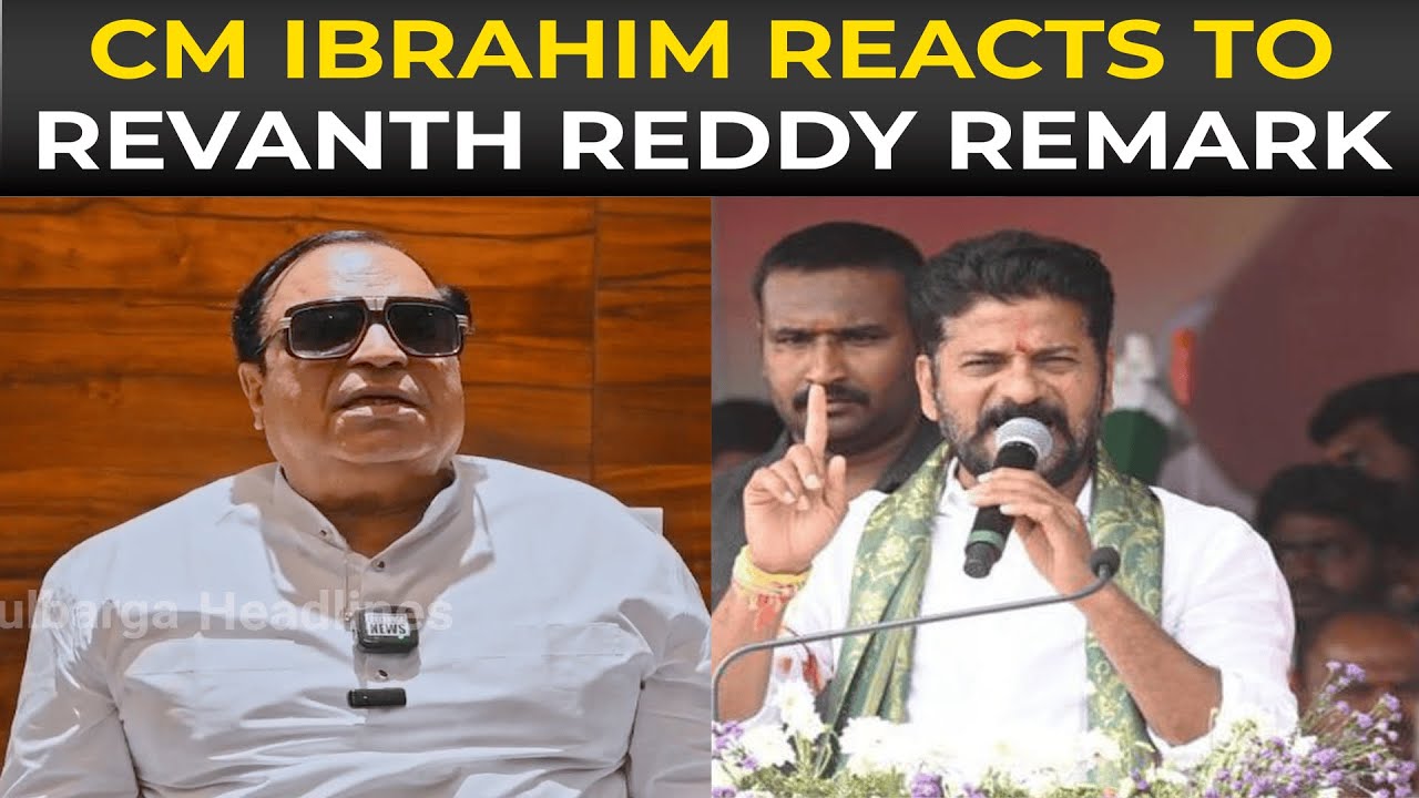 CM Ibrahim reacts to Revanth Reddy&rsquo;s &ldquo;Congress hai toh Muslim hai&rdquo; remark