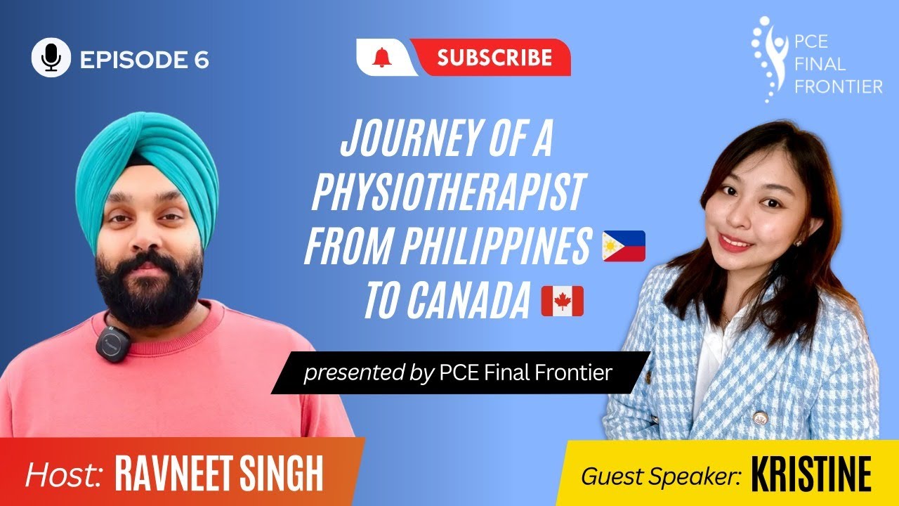 Journey To Canada From Philippines As Physiotherapist | Ft. Kristine | Episode 6 | Podcast Season 1