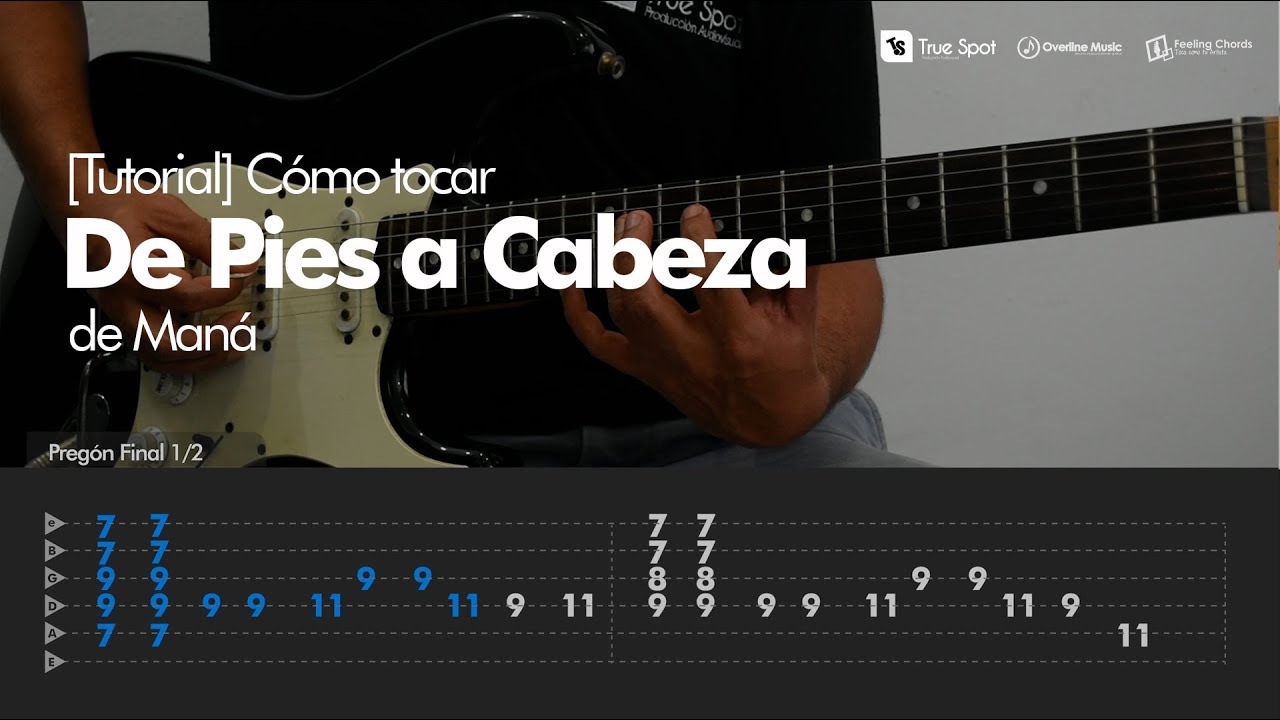 Cómo tocar De Pies a Cabeza de Maná en Guitarra - Overline Music [Tutorial]