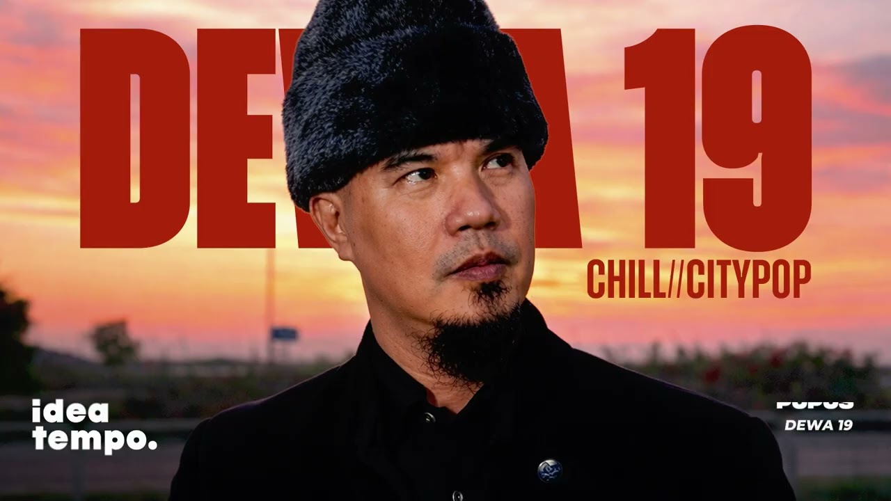 DEWA 19 | Cover Playlist - Chill Citypop Version by Ideatempo