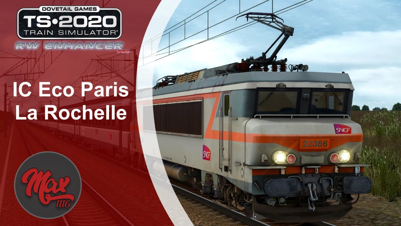 Train Simulator 2020  : Découverte Niort La Rochelle avec l'IC Eco Paris - La rochelle