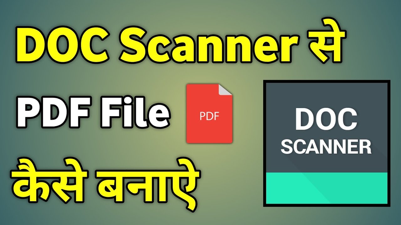 Doc Scanner Se Pdf File Kaise Banaye | How To Make Pdf File In Doc Scanner