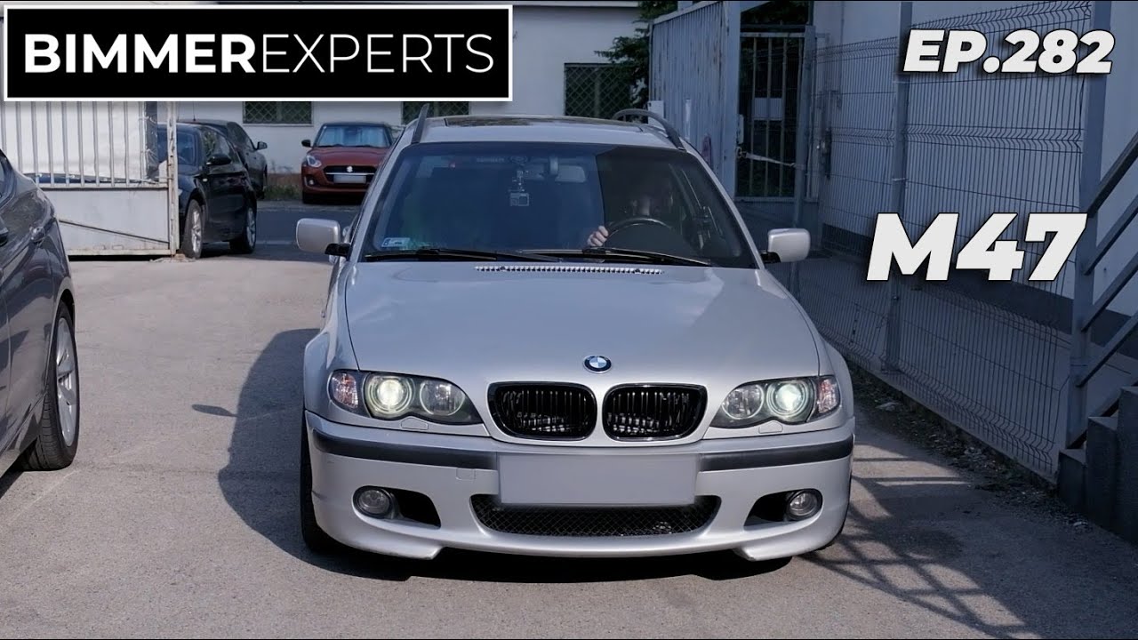 Ep.282, Bimmer Experts - Vajon létezik olajfolyás mentes M47 motor?