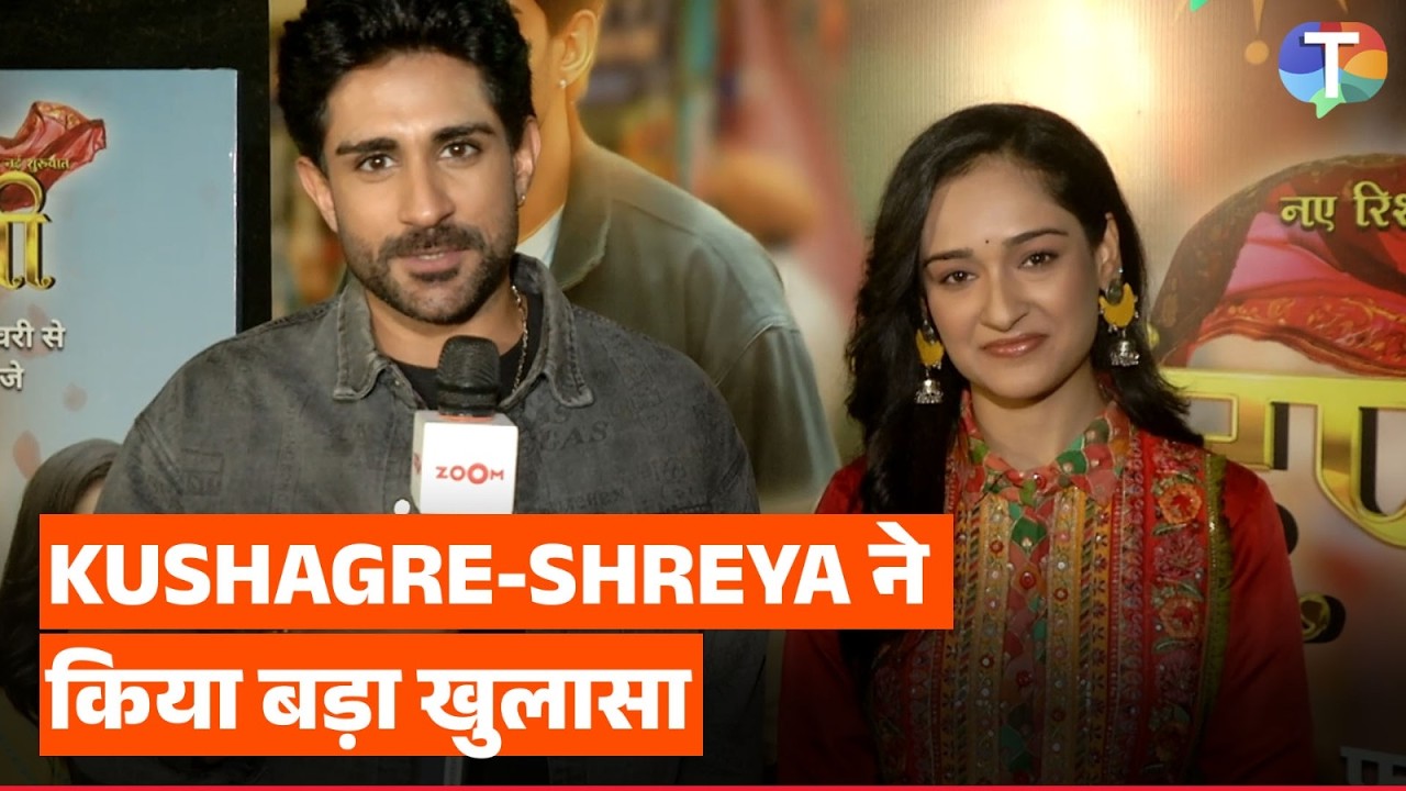 Kushagre Dua & Shreya Jain's EXCLUSIVE interview on how they got cast in 'Beendani' post leap