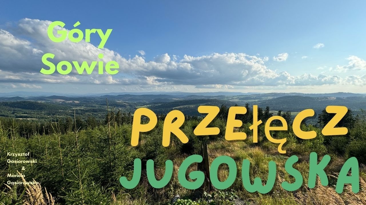 Góry Sowie - Przełęcz Jugowska