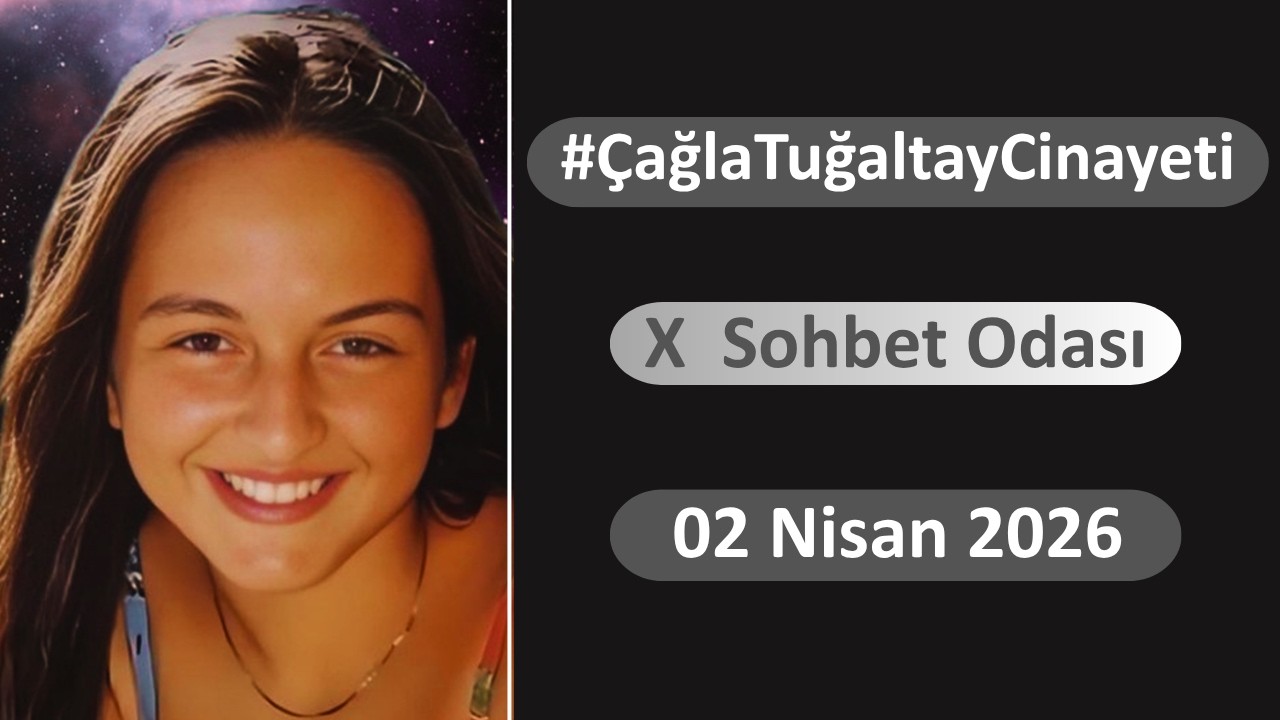 &Ccedil;ağla Tuğaltay Cinayeti 02 Nisan 2026 orhan karaman X Sohbet Odası Yayını