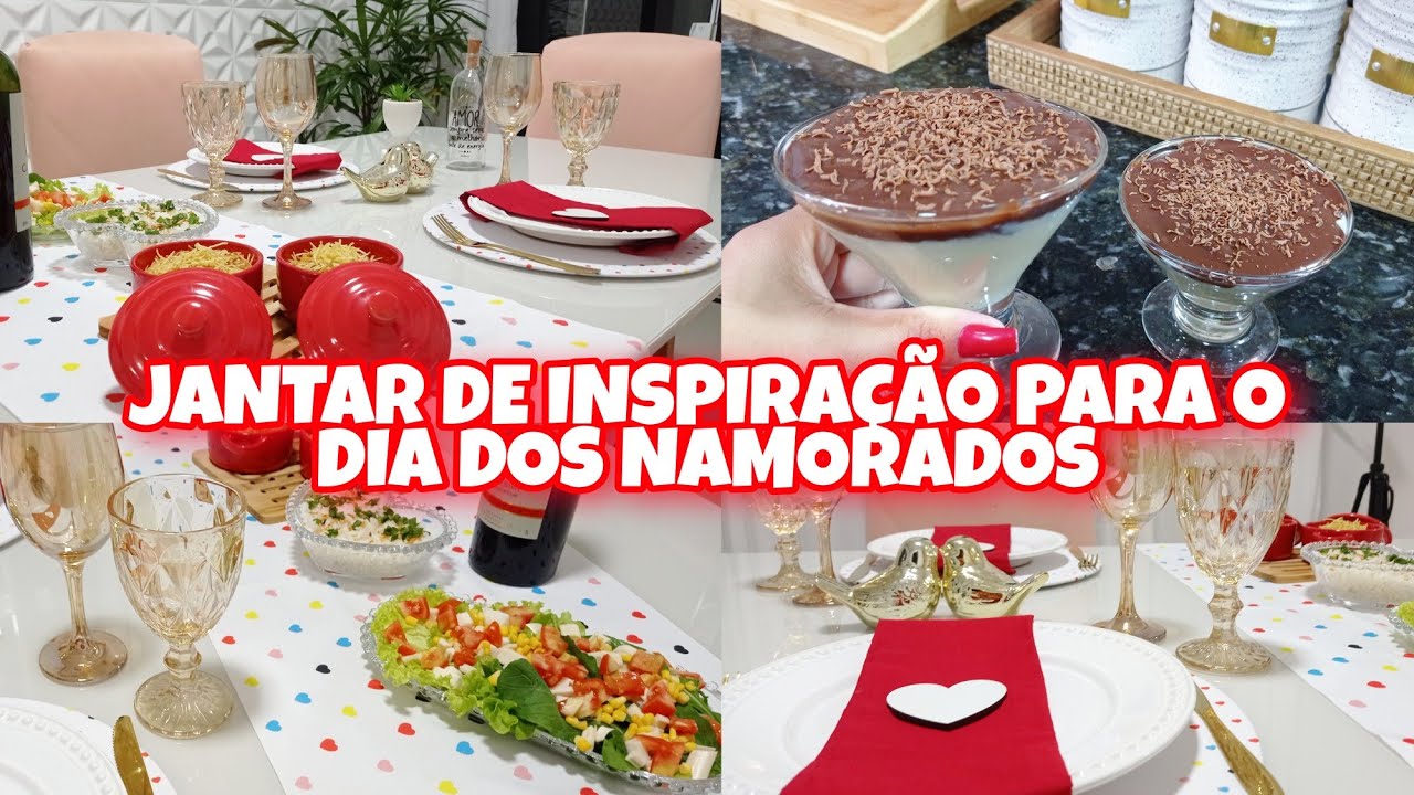 JANTAR DE INSPIRAÇÃO PARA O DIA DOS NAMORADOS ❤️