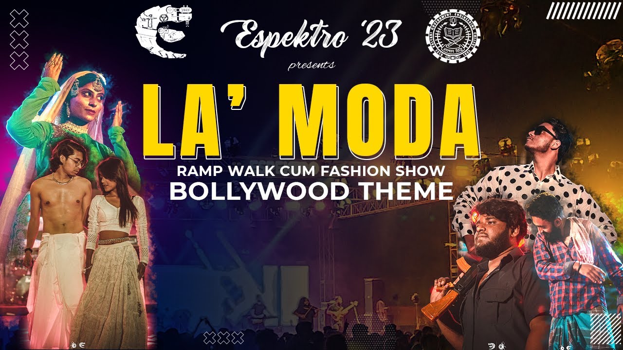 La' Moda | Ramp Walk cum Fashion Show | Bollywood Theme | Espektro '23 | KGEC