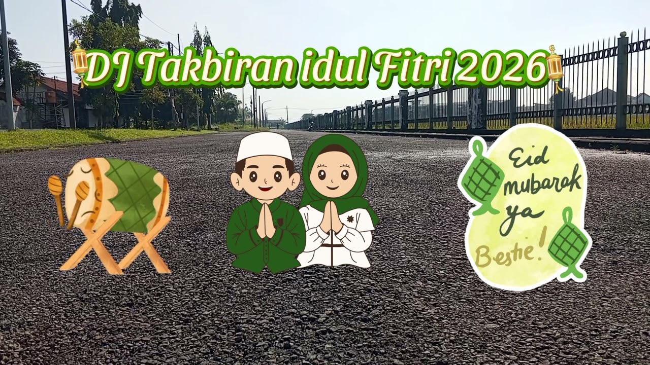 DJ Takbiran Idul Fitri 2026 Full Bass