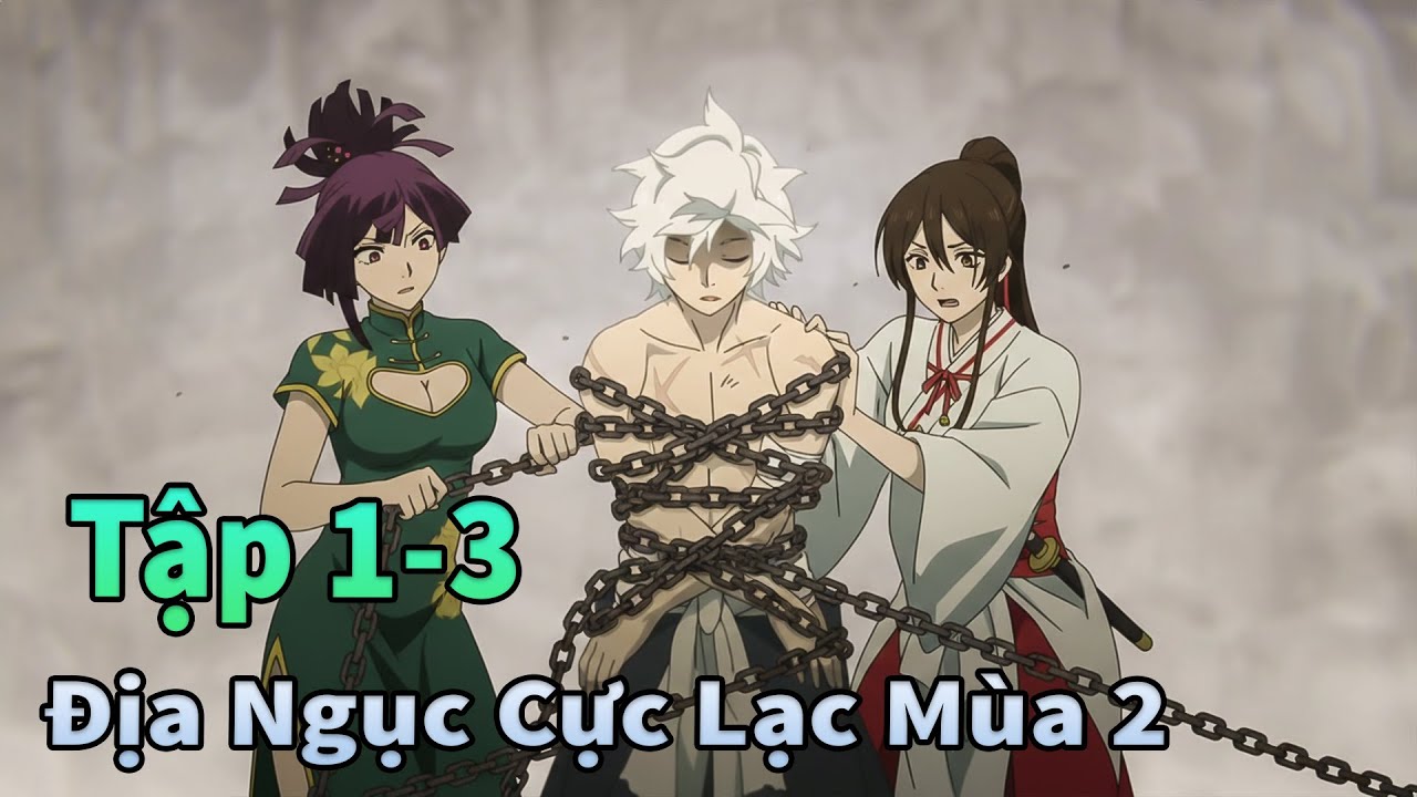 Anime Tháng 1 | Khám Phá Địa Ngục Cực Lạc Mùa Thứ 2 Tập 1-3 | Sò Gầy Review