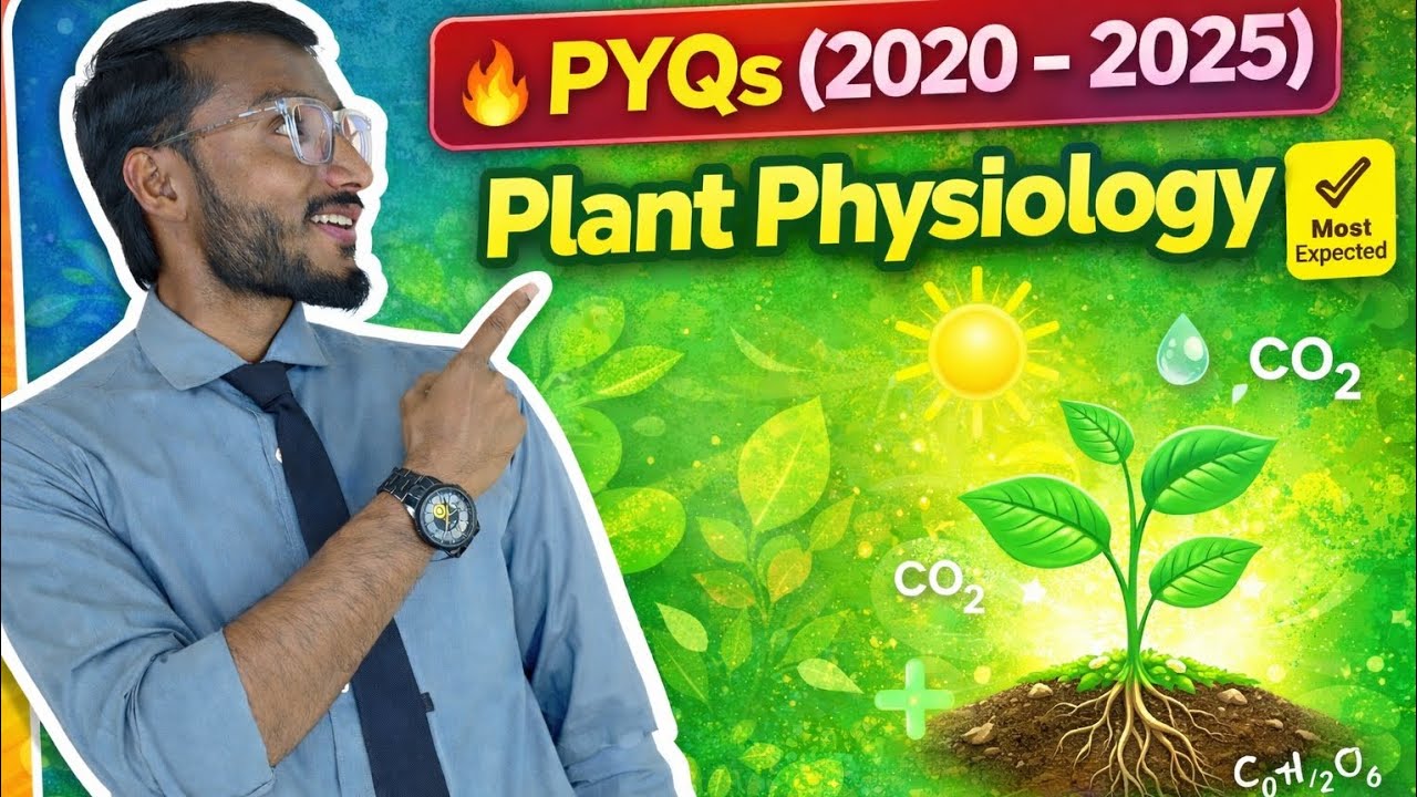 Plant Physiology PYQs Explained| 12th Board's 2026 | Most important Questions 🔥