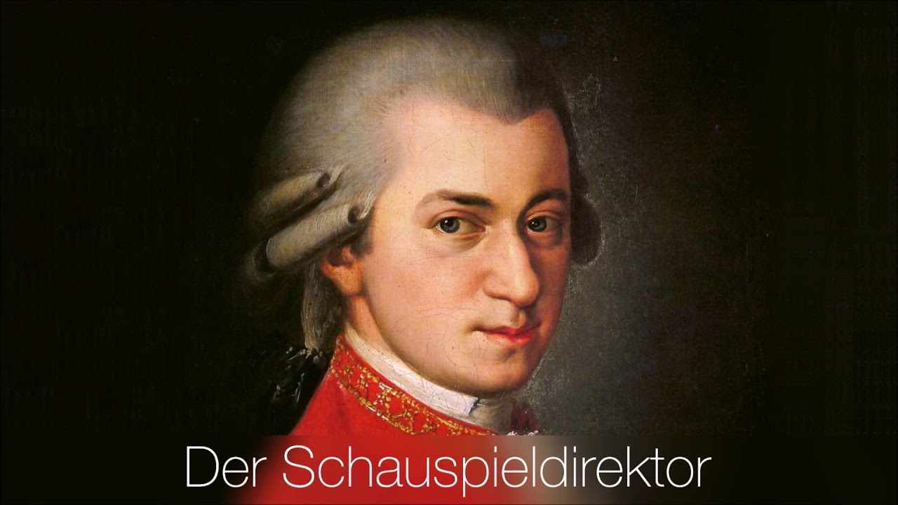 Der Schauspieldirektor // Mozart