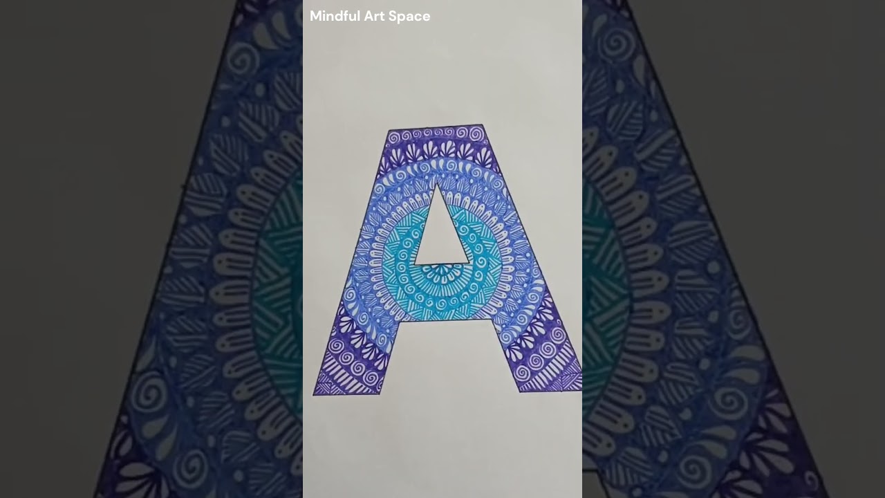 'A' | Mandala Art | Mindful Art Space 