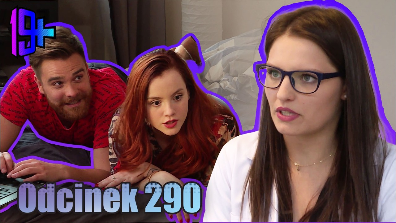 19+ | ODCINEK 290