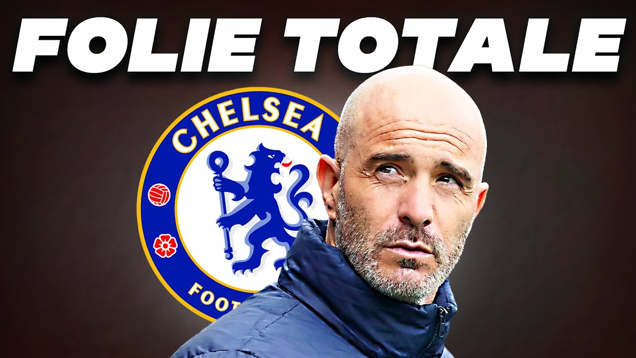 Ce Chelsea me d&eacute;goute... (Maresca OUT, Rosenior, Eghbali...)