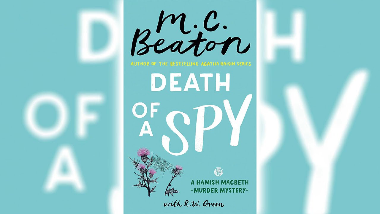 Death of a Spy by M.C. Beaton (Hamish Macbeth #36) - Audiobook
