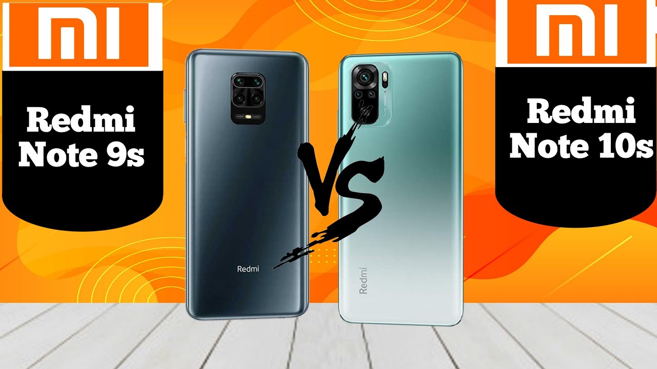 Redmi Note 9s Vs Redmi Note 10s