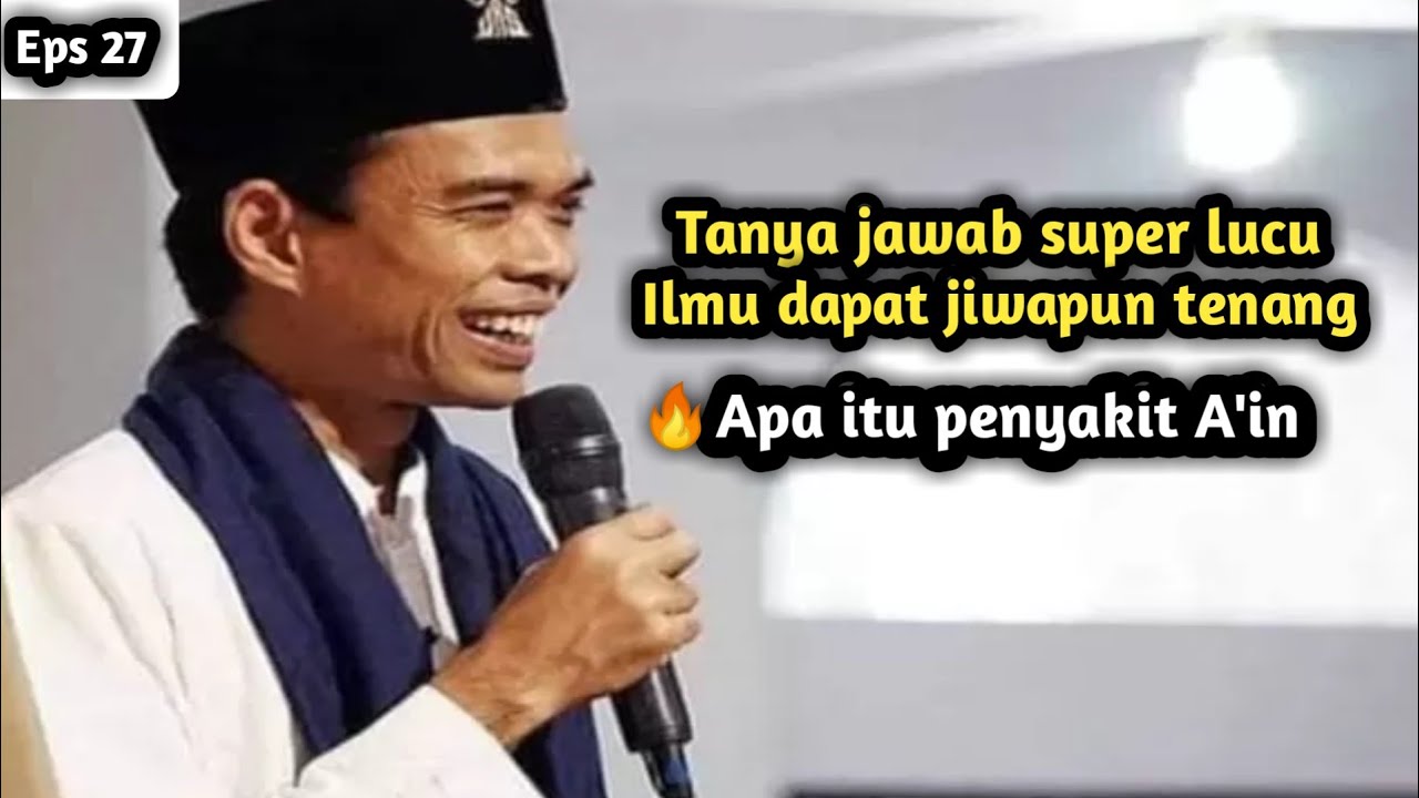TANYA JAWAB SUPER LUCU ILMU DAPAT JIWA TENANG❗APA ITU PENYAKIT A'IN❗USTADZ ABDUL SOMAD