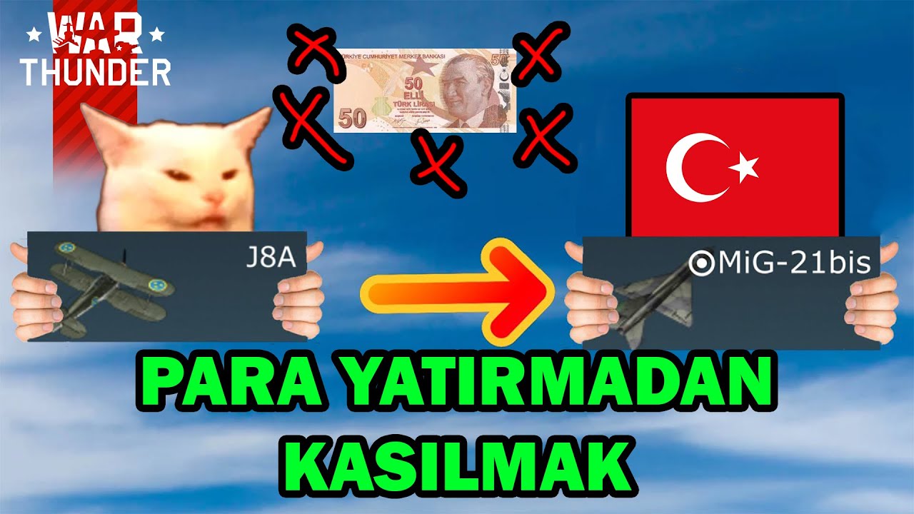 Para Yatırmadan En Kolay Nasıl Ağaç Kasılır?  //  War Thunder Türkçe Rehber