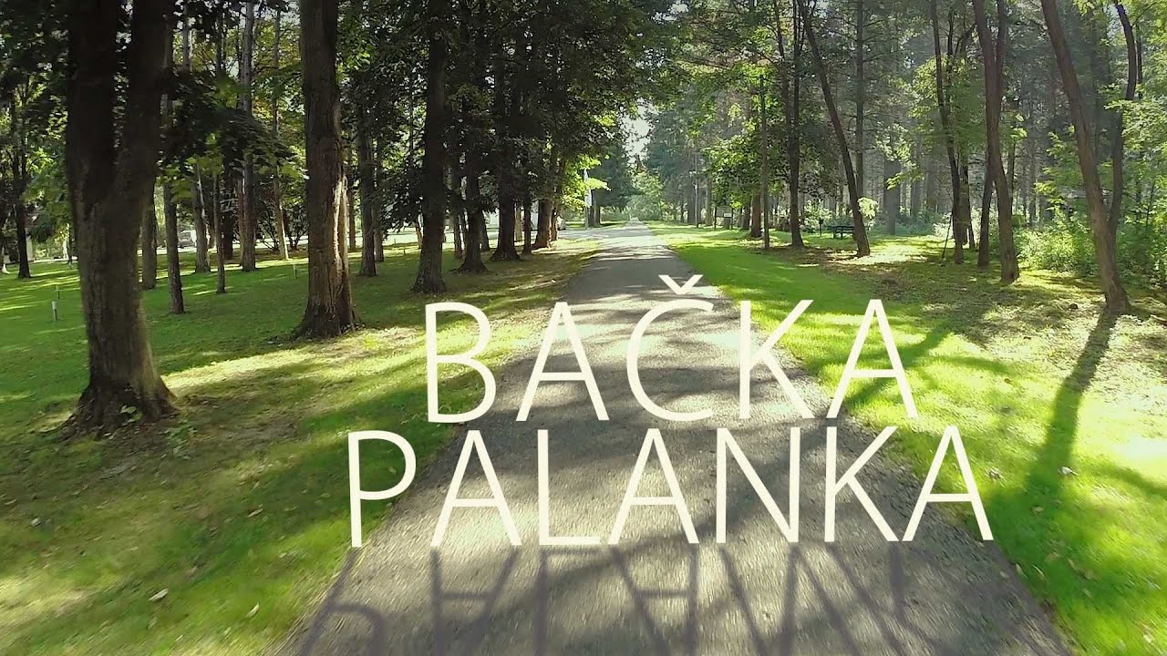Bačka Palanka - Jednostavno, vredi da je posetite