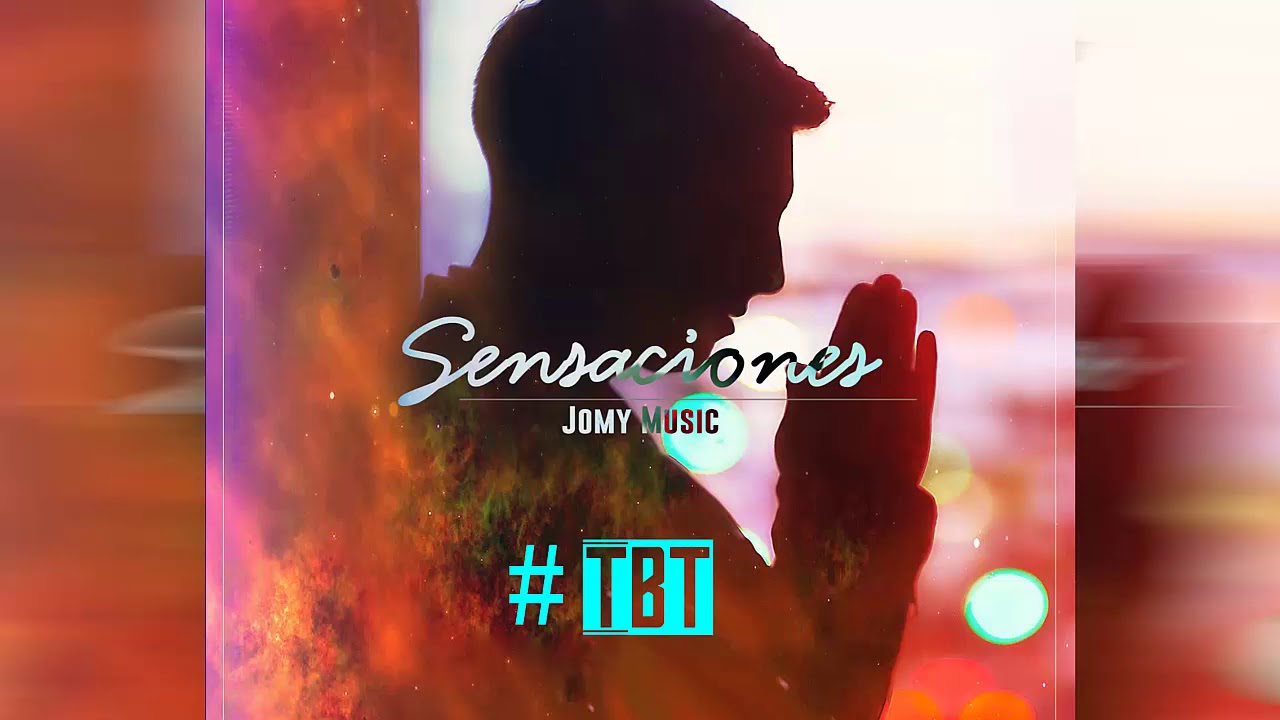 Jomy - Tbt (EP: Sensaciones)