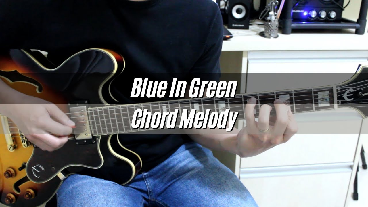 Blue In Green - Jazz Standards (Chord Melody)