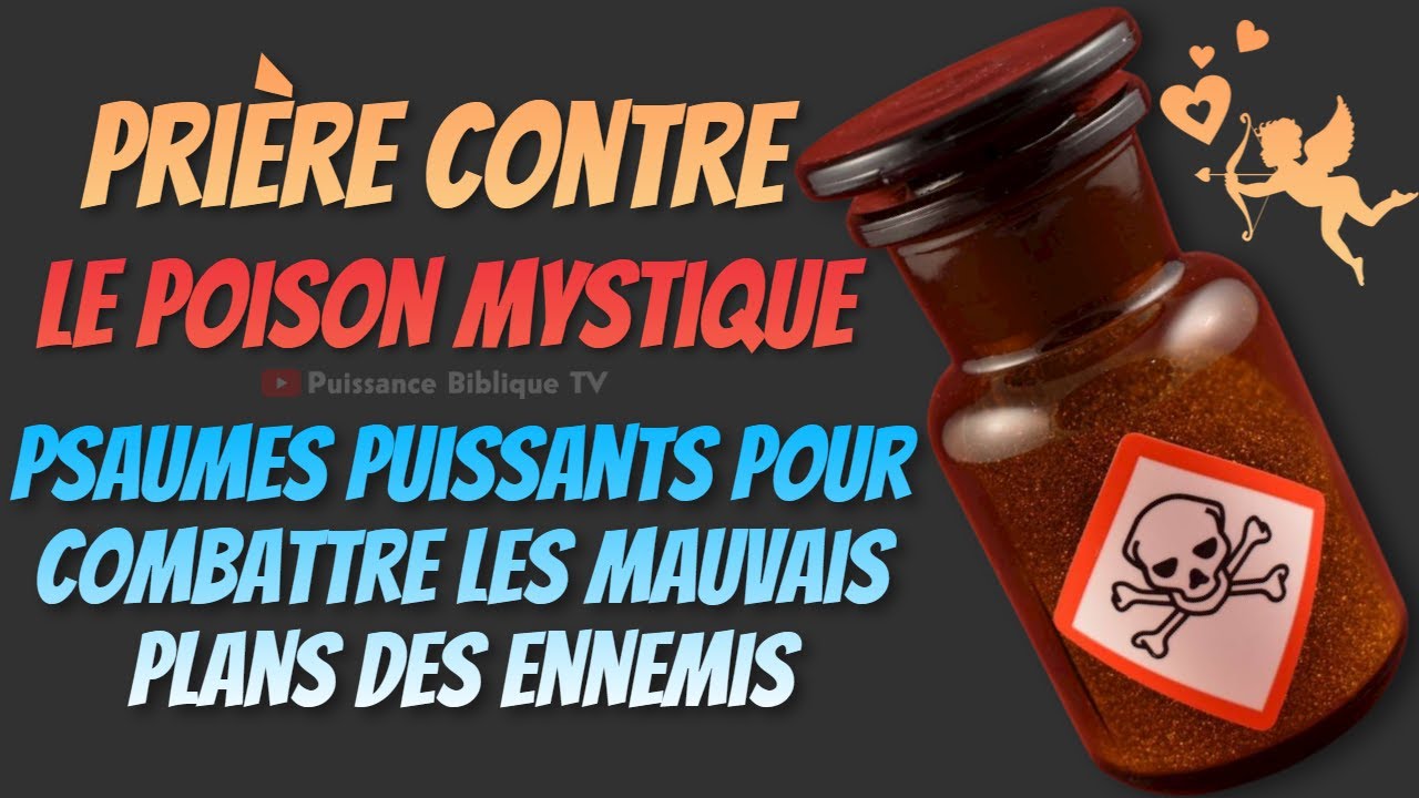 PROTÈGE MOI SEIGNEUR DIEU - Psaumes Puissants ( Pour Bloquer tout poison administrer par l'ennemi )