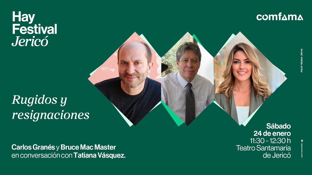 Rugidos y resignaciones | Carlos Granés y Bruce Mac Master en conversación con Tatiana Vásquez