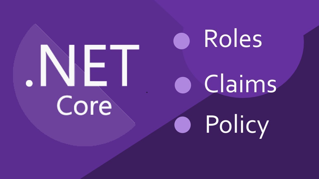 ASP.NET Core - Roles vs Claims vs Policy