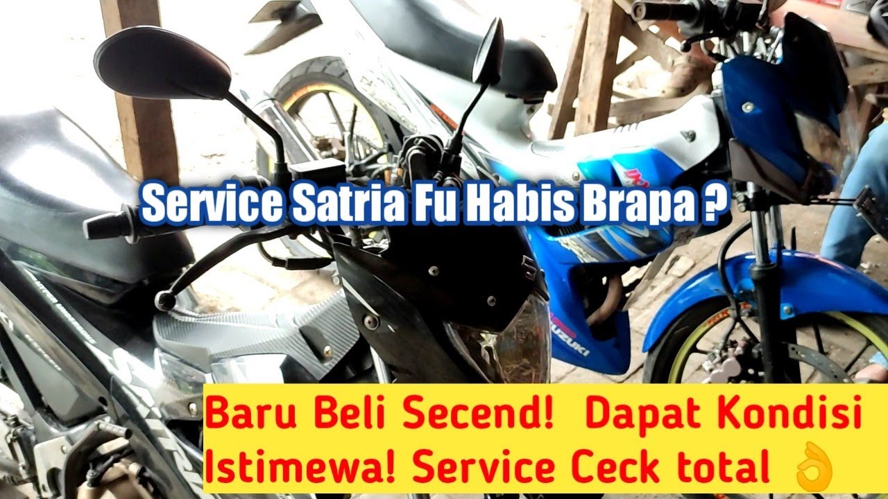 Service 2 motor satria fu 2012 barong & 2013 FL. lain motor lain kerusakan lain pula habis nya.
