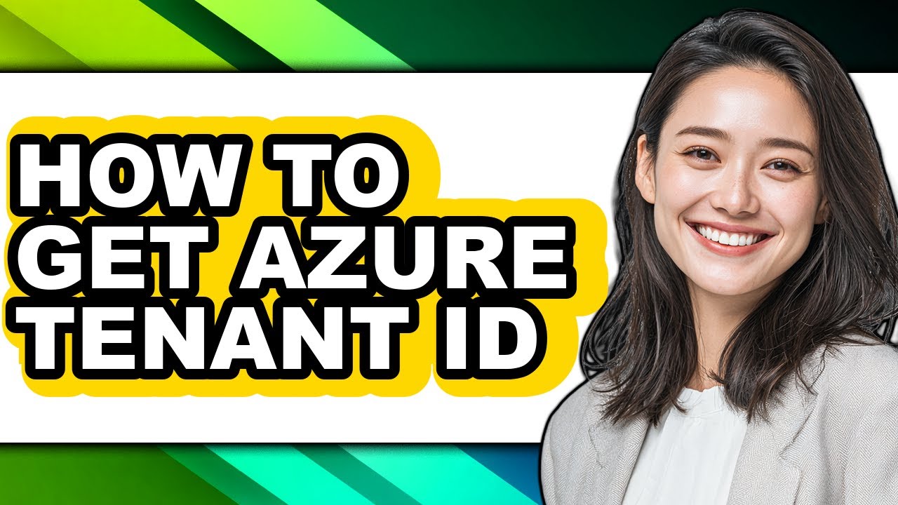 How to Get Azure Tenant Id - Full Guide