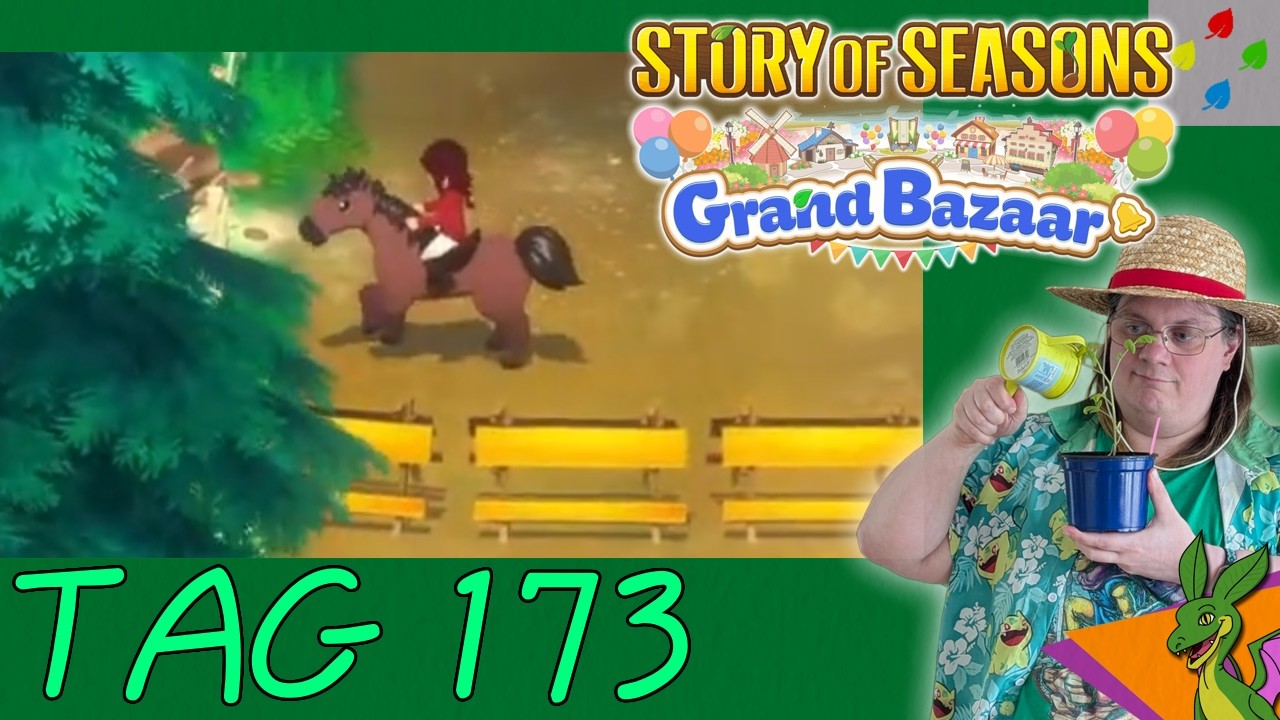 Schlecht geritten und doch gewonnen  - Story of Seasons Grand Bazaar Tag #173