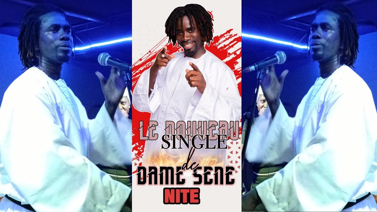 NOUVEAU SINGLE DE DAME SENE ( Nite ) LIVE PERFORMANCE 