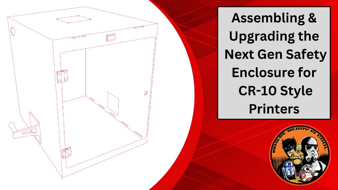 (Was Live) Assembling & Upgrading the Next Gen Safety Enclosure for CR-10 Style Printers