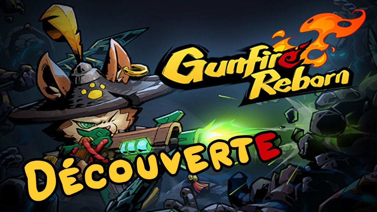 Découverte - Gunfire Reborn