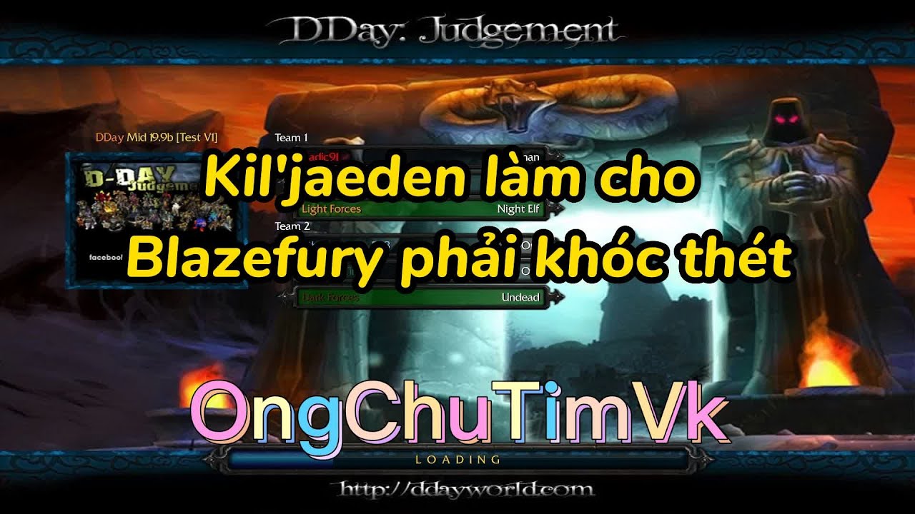 Warcraft III: Dday Mid - Kil'jaeden l&agrave;m Blazefury phải kh&oacute;c th&eacute;t