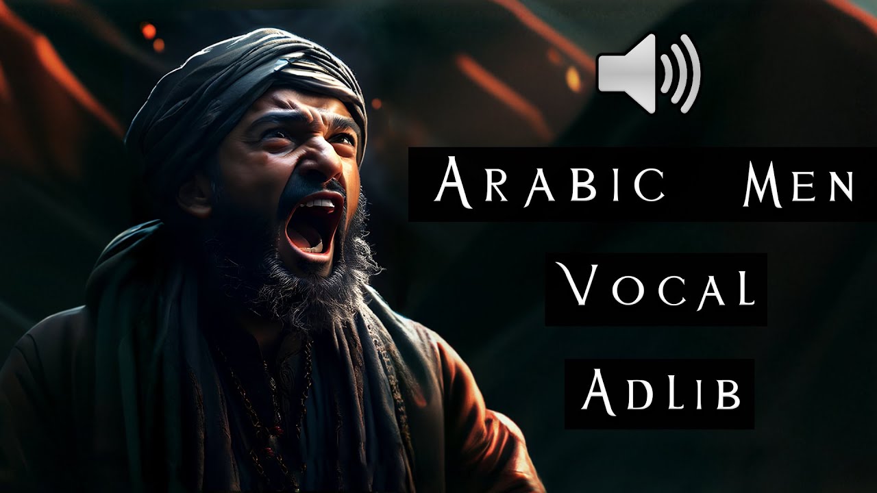Arabic Men Vocal Adlib Sound Effects