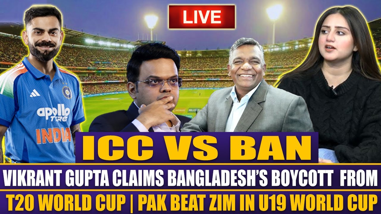 ICC vs BAN: Vikrant Gupta Claims Bangladesh’s boycott from T20 World Cup | PAK beat ZIM in U19 WC
