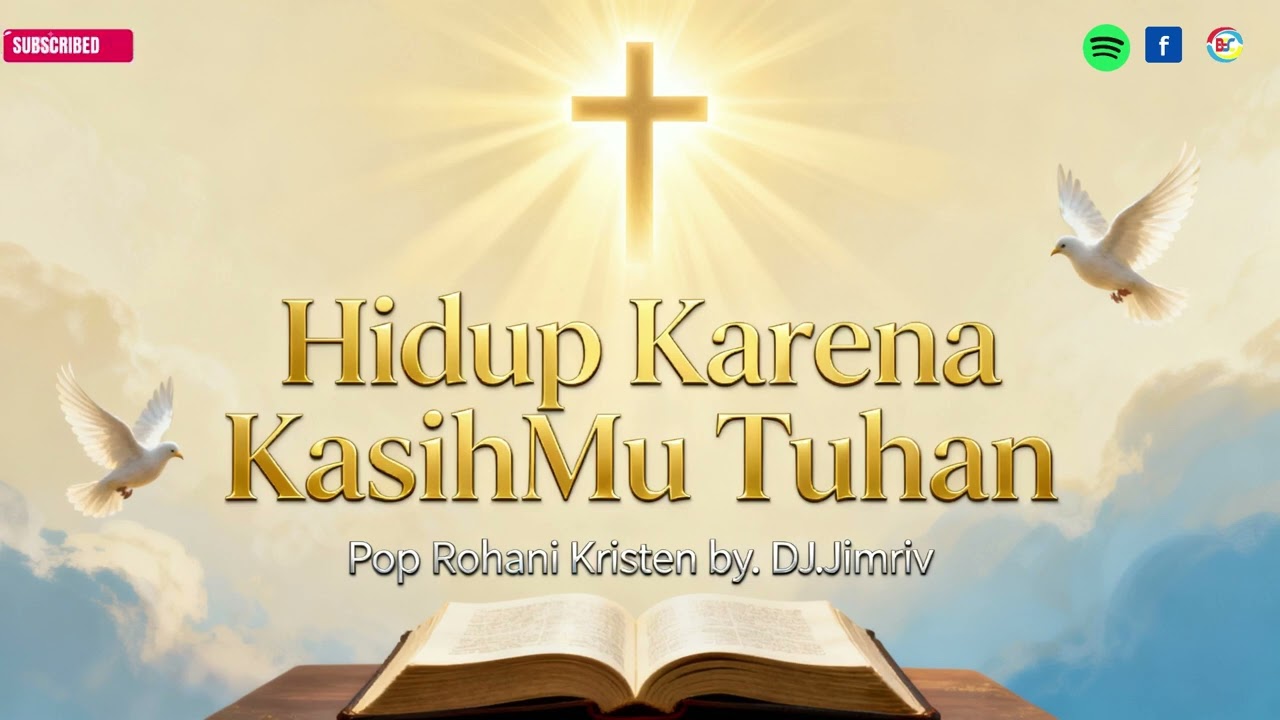 Hidup Karena KasihMu Tuhan | Pop Rohani Kristen