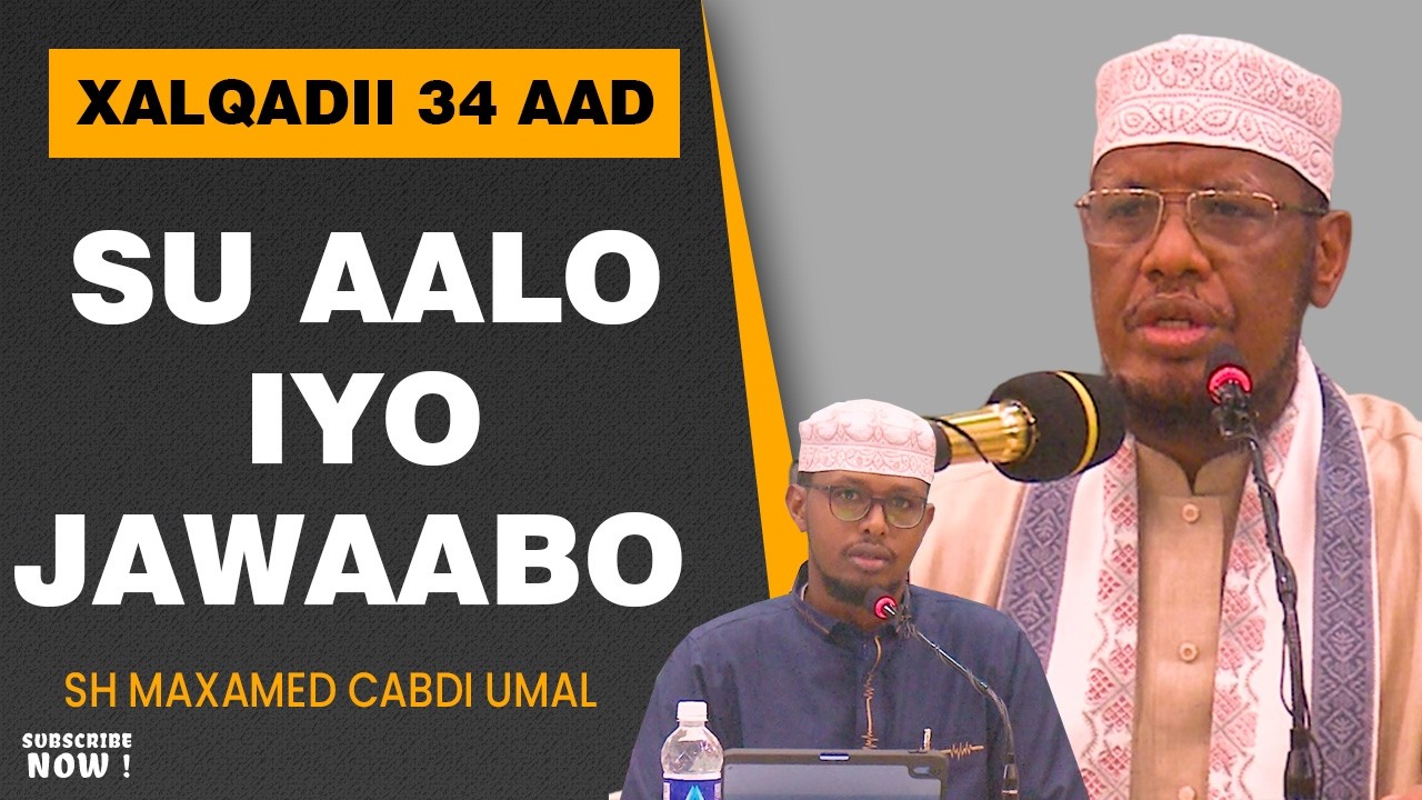 Fadhigii 34 aad || Su aalo iyo Jawaabo || Sh Maxamed Cabdi Umal