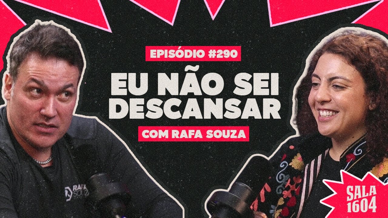 Foco, disciplina e mentalidade de artista | com Rafa Souza - SALA 1604
