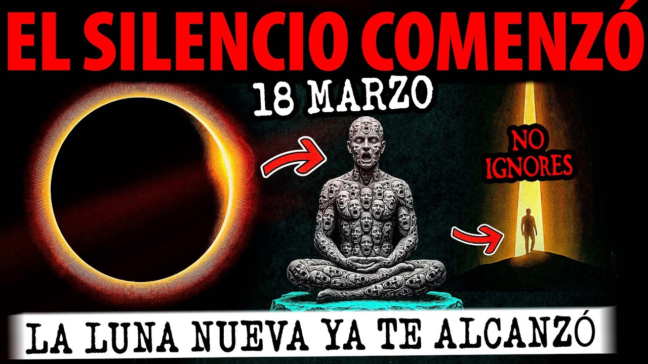 SI ESTÁS SINTIENDO ESTE SILENCIO HOY… LA LUNA NUEVA YA COMENZÓ EN TI (18 de marzo)