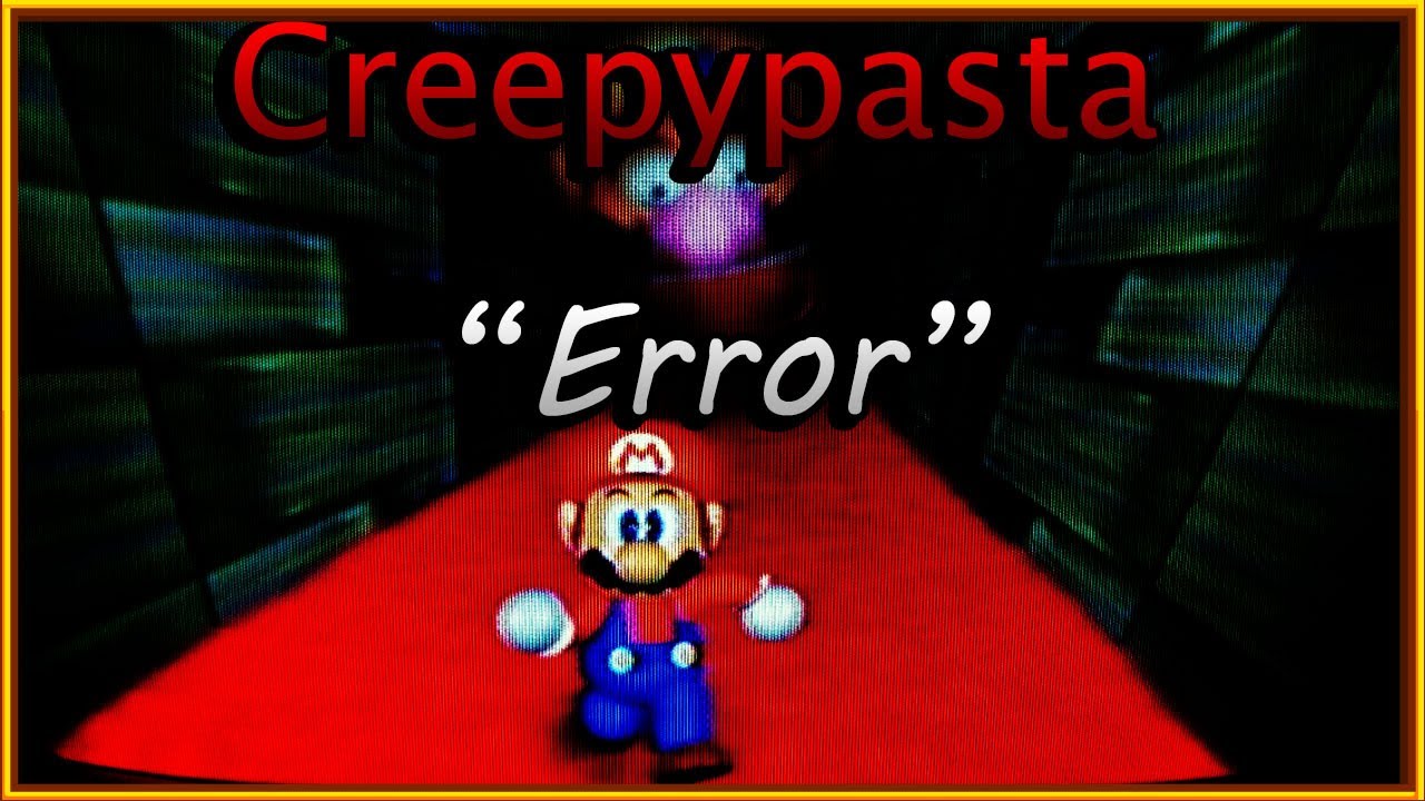 Creepypasta Super Mario 64: 