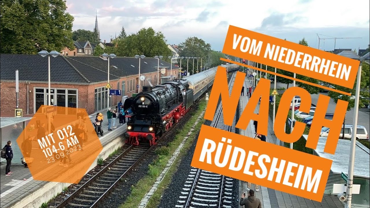 Niederrhein - Rüdesheim - 012 104-6 mit ausverkauften 12 Wagen Zug unterwegs am 23.09.2023