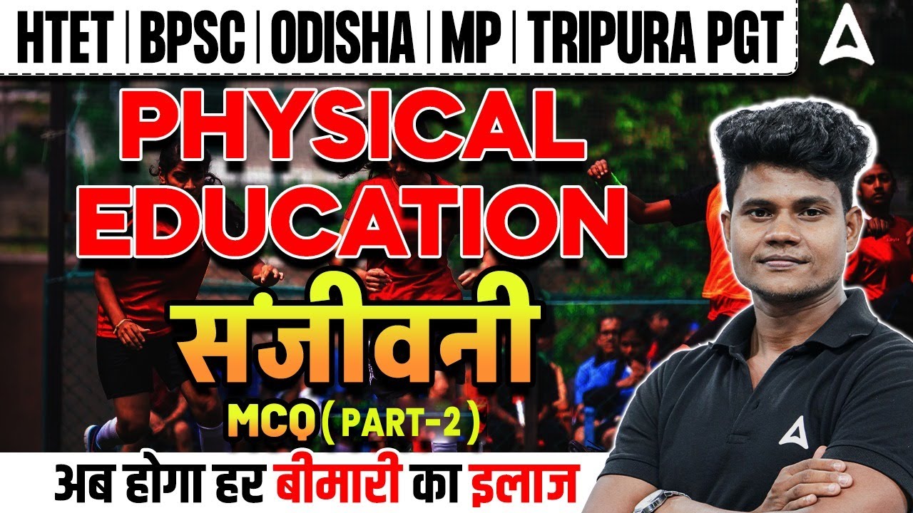 Physical Education For All TGT/PGT Exams 2025 | Most Important Questions ( Day-2 ) by Monu Sir