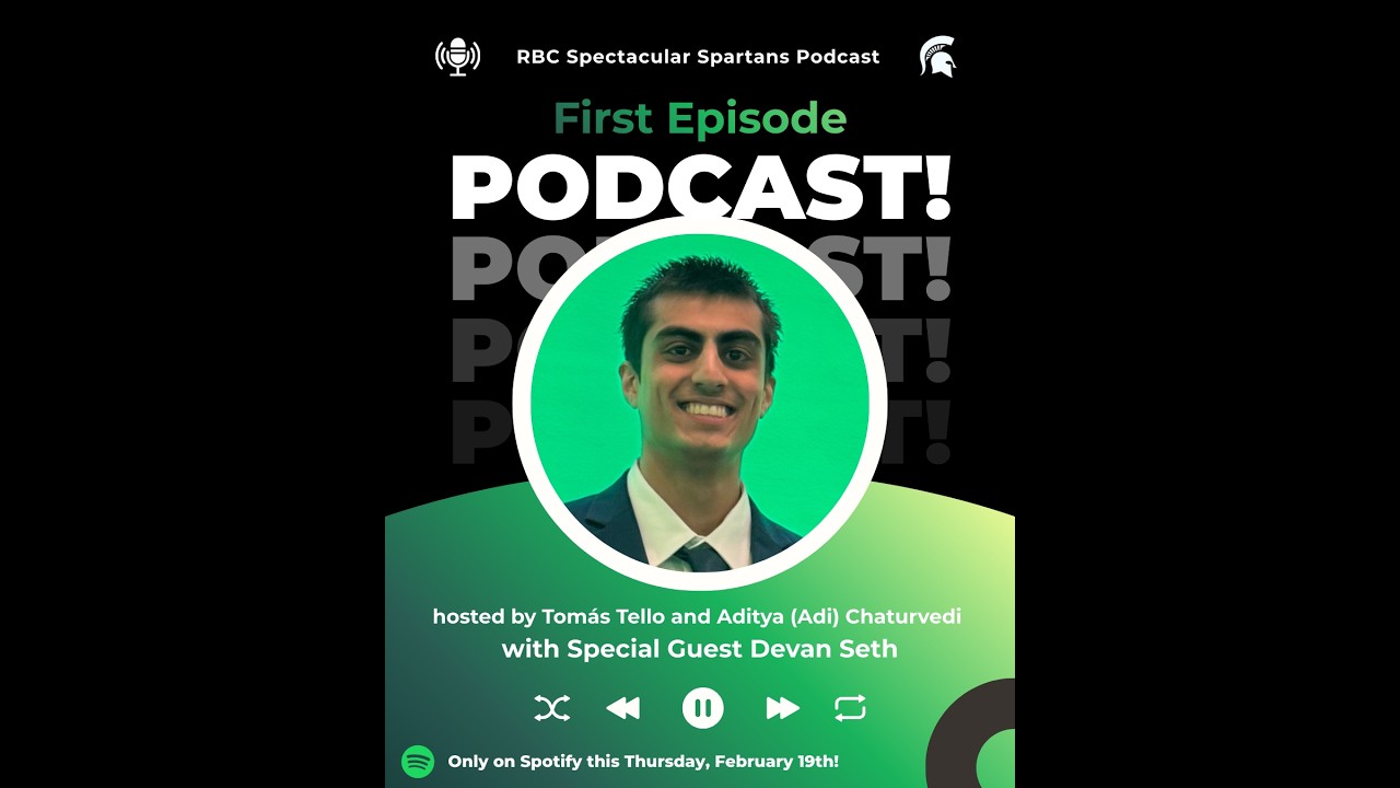 RBC Spectacular Spartans Episode 1: Recent Alumni - Devan Seth