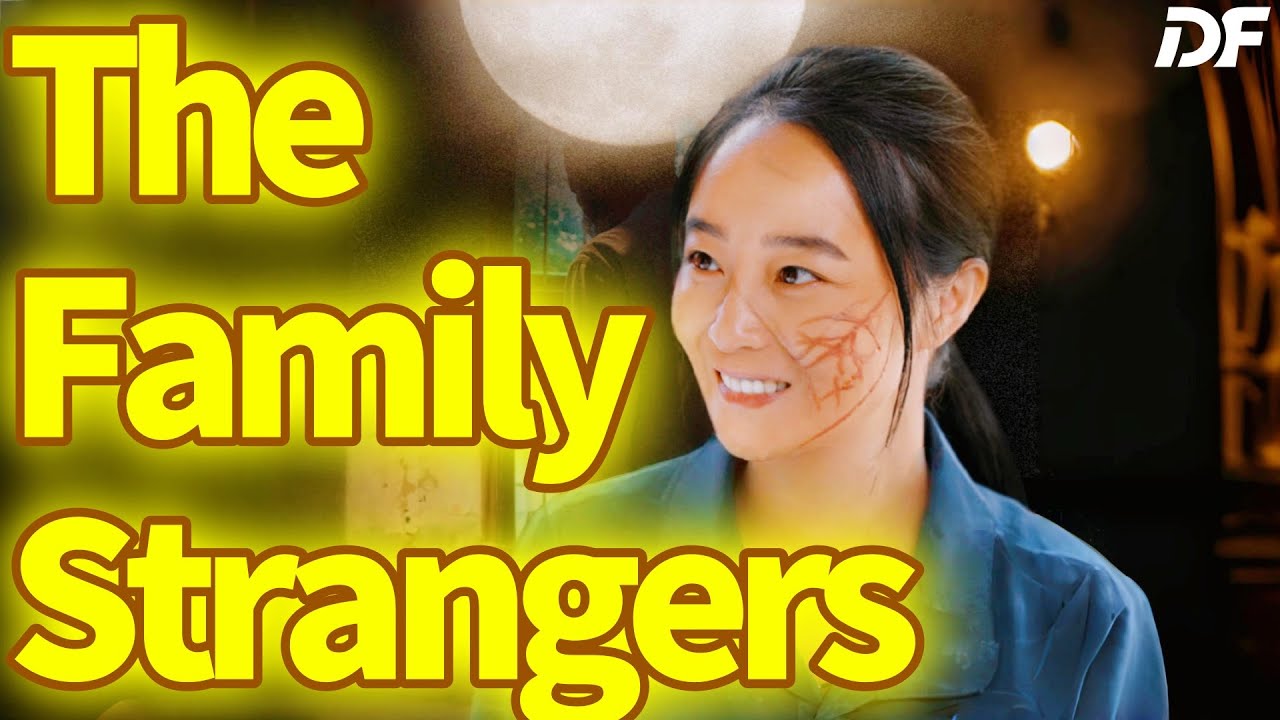 The Family Strangers | The Mother&rsquo;s Sacrifice: A Love Beyond Recognition #cdrama